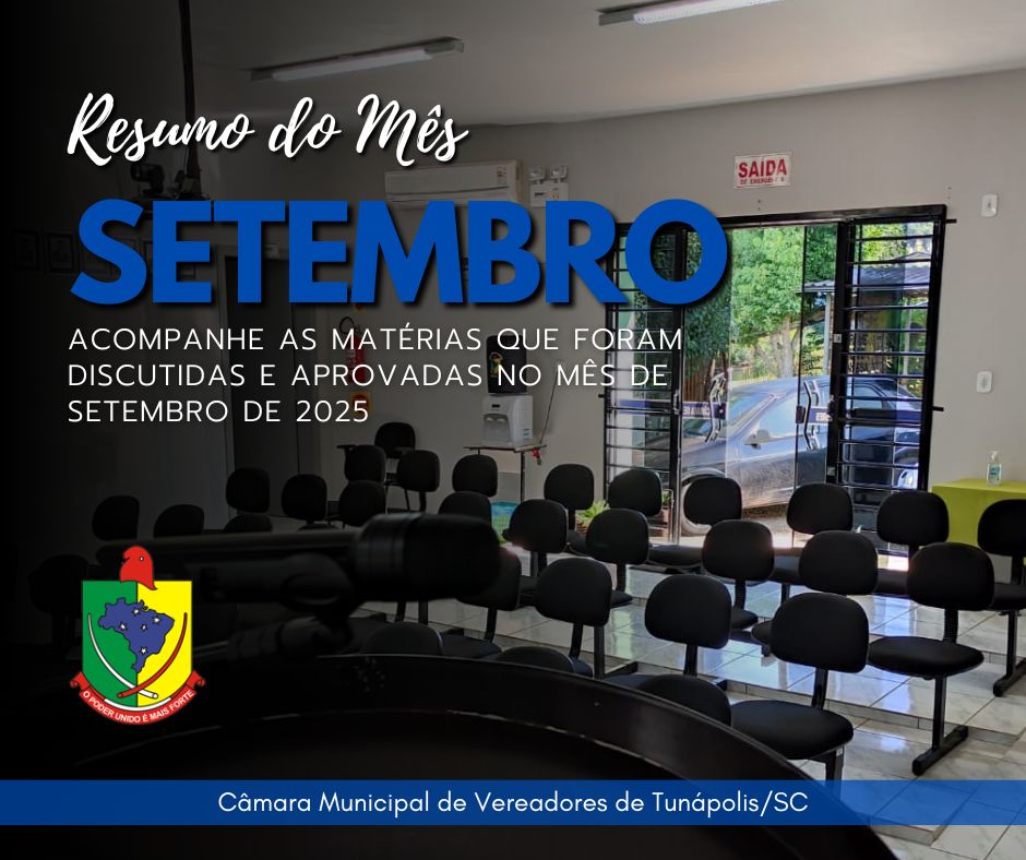 Acompanhe as matérias que foram discutidas e aprovadas no mês de Setembro de 2025