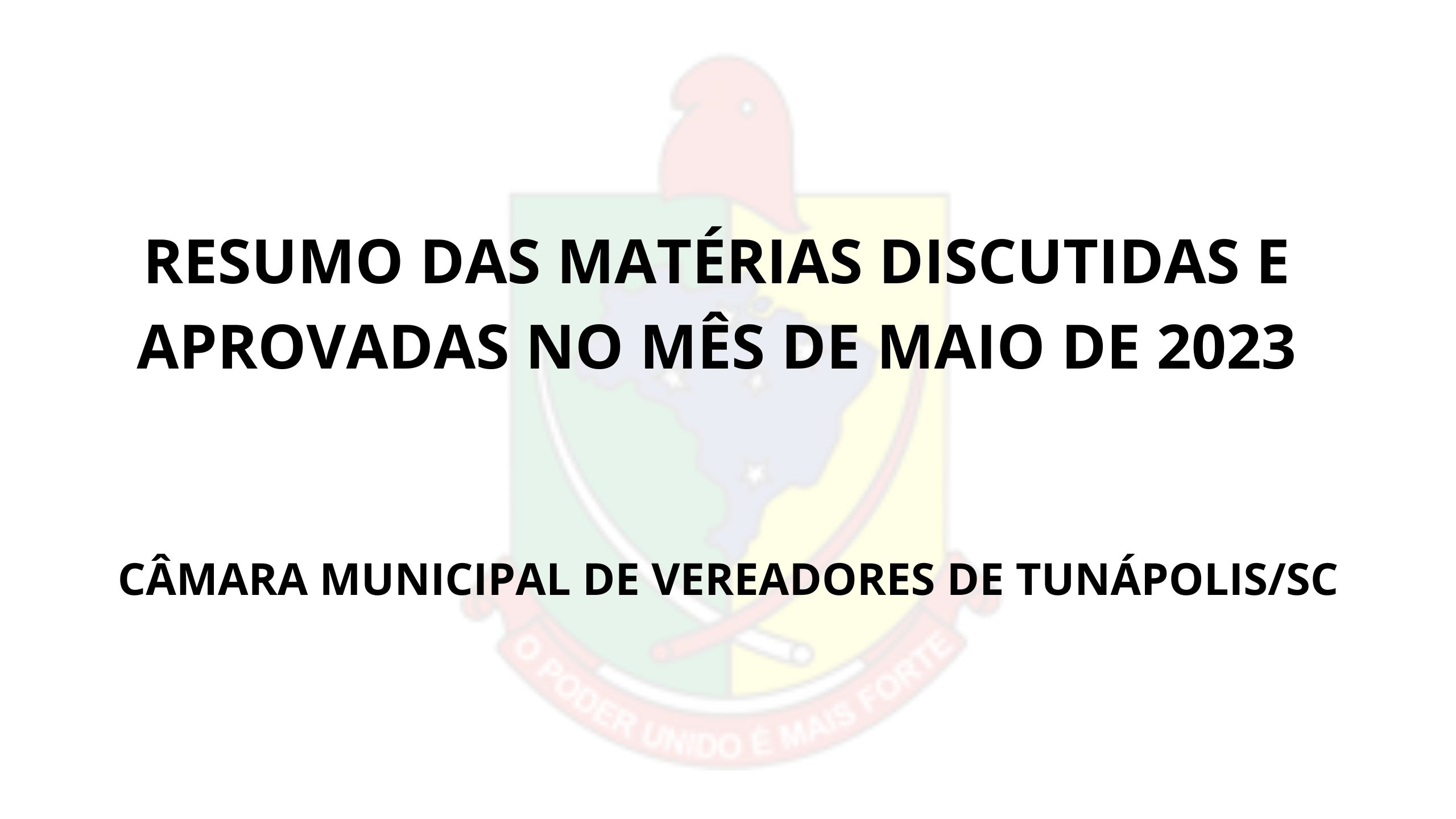 Resumo do mês de maio na Câmara Municipal de Vereadores de Tunápolis