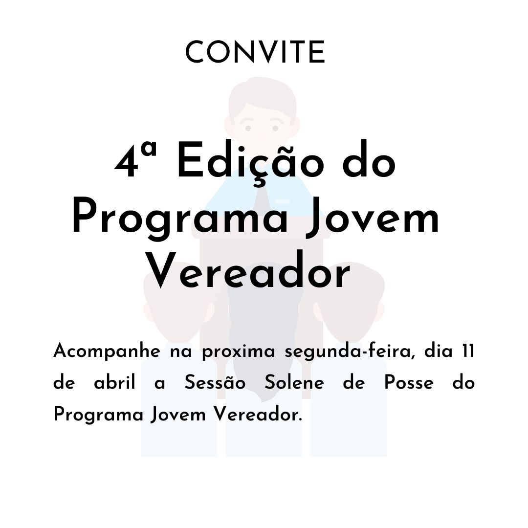 Sessão Solene de Posse do Programa Jovem Vereador